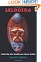 Lelooska: The Life of a Northwest Coast Artist