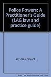 Police powers : a practitioner's view