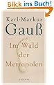 Im Wald der Metropolen