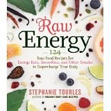 by Stephanie Tourles (Author)Raw Energy: 124 Raw Food Recipes for Energy Bars, Smoothies, and Other Snacks to Supercharge Your Body (Paperback)