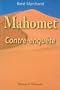 Mahomet : Contre-enqu�te