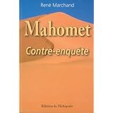 Mahomet : Contre-enqu�tepar Ren� Marchand