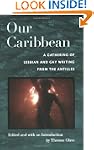 Our Caribbean: A Gathering of Lesbian...