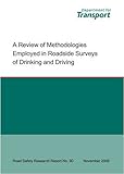 A review of methodologies employed in roadside surveys of drinking and driving