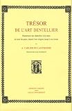 Revue L'inédite  / Trésor de l'art dentellier : Répertoire des Dentelles à la main de tous les pays, depuis leur origine jusqu'à nos jours