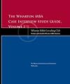 The Wharton MBA Case Interview Study Guide : Volume I (Wetfoot.Com Insider Guide)