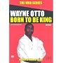Wayne Otto - Born to Be King vol 2 [2007]