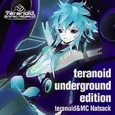 teranoid underground edition