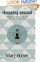 Shopping Around: Feminine Culture and the Pursuit of Pleasure
