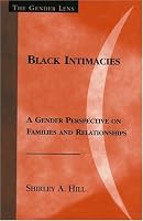 Black Intimacies: A Gender Perspective on Families and Relationships (Gender Lens Series)