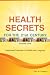 HEALTH SECRETS FOR THE 21ST CENTURY