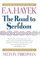The Road to Serfdom by F. A. Hayek