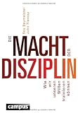 Produkt-Bild: Die Macht der Disziplin: Wie wir unseren Willen trainieren k&ouml;nnen