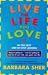 Live The Life You Love In Ten Easy Step-By-Step Lessons (Paperback)