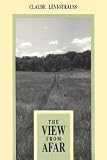 The View from Afar Claude Levi-Strauss