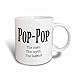 3dRose Pop-Pop The Man The Myth The Legend Grandpa Grandfather Ceramic Mug, 15-Ounce