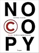 No Copy. Die Welt der digitalen Raubkopie