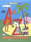 De A à Zèbre : le grand voyage d\'Adèle et Zorba