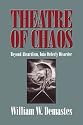 Theatre of Chaos: Beyond Absurdism, into Orderly Disorder