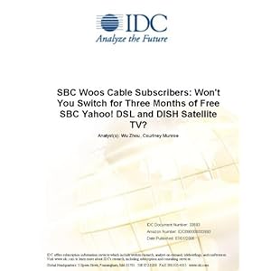 SBC Woos Cable Subscribers: Won't You Switch for Three Months of Free SBC Yahoo! DSL and DISH Satellite TV? David Daoud and Courtney Munroe