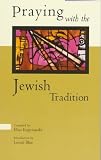 Praying With the Jewish Tradition 