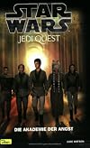 Star Wars. Jedi Quest 06. Die Akademie der Angst.