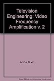Television engineering : principles and practice