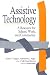 Assistive Technology: A Resource for School, Work, and Community