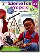 SCIENCE FAIR PROJECTS GR. 3-5