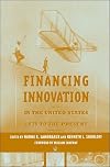 Financing Innovation in the United States, 1870 to Present