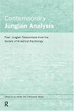 Contemporary Jungian Analysis
 Post-Jungian Perspectives from the Society of Analytical Psychology,
