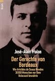 Der Gerechte von Bordeaux - Jose-Alain Fralon