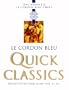 Le Cordon Bleu Quick Classics