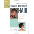 Basic Care for Naturally Textured Hair: Cultivating Curly, Coily, and Kinky Hair (Personal Care Collection) by Diane Carol Bailey and Angelo P. Thrower
