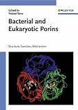 Bacterial and Eukaryotic Porins: Structure, Function, Mechanism
