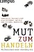 Bücher : Mut zum Handeln: Wie Deutschland wieder reformfähig wird