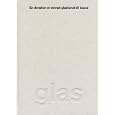Glass, A Donation Of Swedish Art Glassware To Iceland: A Donation a Swedish Art Glassware to Iceland (Multilingual... by Chritina Nilroth