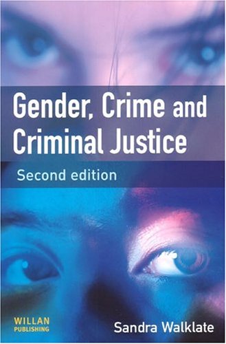 Gender, Crime and Criminal Justice