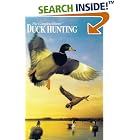 Duck Hunting: Guide-Tested Techniques for Taking All of the Important North American Duck Species... by  Creative Publishing int'l