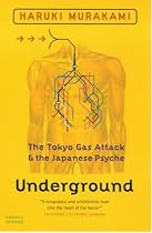 Underground: The Tokyo Gas Attack and the Japanese Psyche (Panther)
