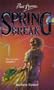 SPRING BREAK (POINT HORROR)