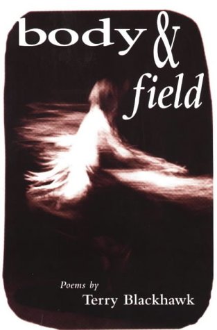 Body & Field: Poems