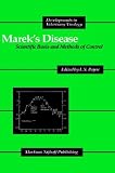 Marek's Disease: Scientific Basis and Methods of Control (Developments in Veterinary Virology)