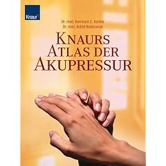 Knaurs Atlas der Akupressur