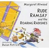 Rude Ramsay and the roaring radishes