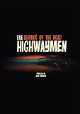 The Highwaymen, Legends of the Road