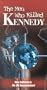 The Men Who Killed Kennedy [VHS]