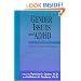 Gender Issues and AD/HD: Research, Diagnosis, and Treatment