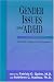Books : Gender Issues and AD/HD: Research, Diagnosis, and Treatment