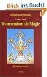 Transzendentale Magie: Dogma und Ritual
